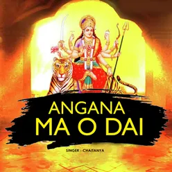 Angana Ma O Dai